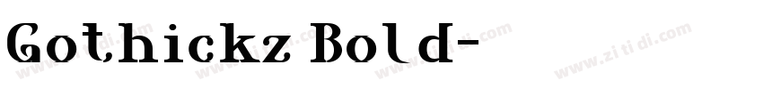 Gothickz Bold字体转换